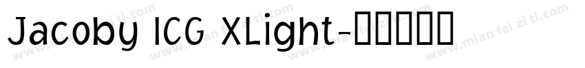 Jacoby ICG XLight字体转换
